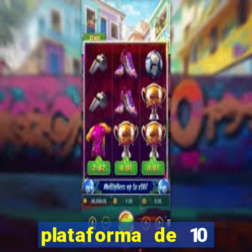 plataforma de 10 reais bet